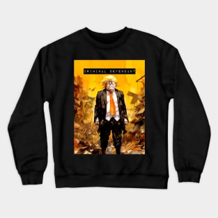 Trump: Criminal Defendant No. 2 on a Dark Background Crewneck Sweatshirt